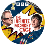 The Infinate Monkey Cage The Infinate Monkey Cage